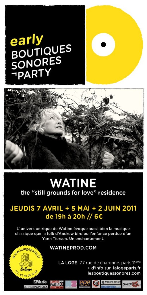 Watine en résidence les 1ers Jeudi d’avril, mai, juin pour 3 concerts à LA LOGE (programmation LES BOUTIQUES SONORES)