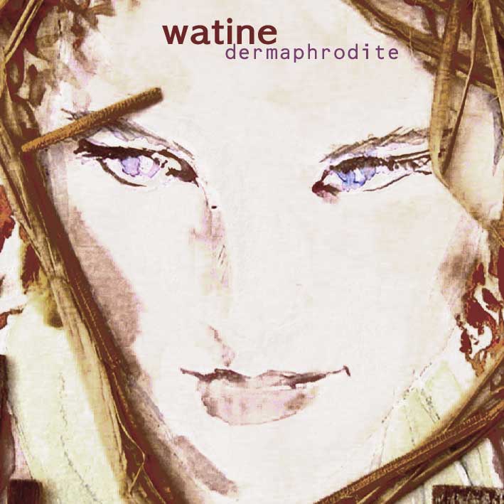 Watine - Dermaphrodite